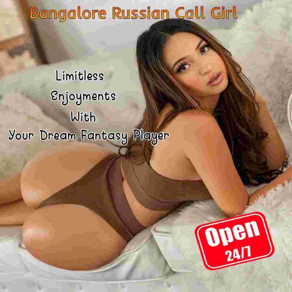 Explore your hidden desires and passion with model Russian call girls in Bangalore